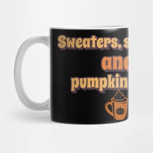 Sweaters, scarves and pumpkin spice Mug